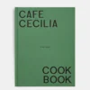 Café Cecilia Cookbook