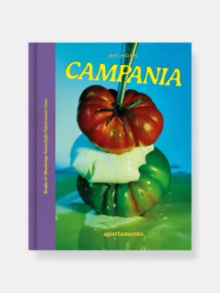 CAMPANIA: Recipes & Wanderings
