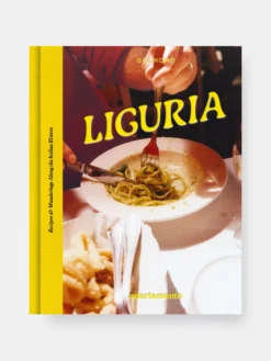 LIGURIA: Recipes & Wanderings Along the Italian Riviera